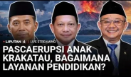 Layanan Pendidikan Pasca Erupsi Anak Gunung Krakatau